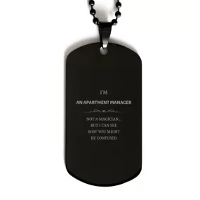 Badass Apartment Manager Gifts, I'm Apartment Manager not a magician, Sarcastic Black Dog Tag for Apartment Manager Birthday Christmas for  Men, Women, Friends, Coworkers