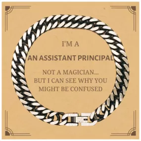 Badass Assistant Principal Gifts, I'm Assistant Principal not a magician, Sarcastic Cuban Link Chain Bracelet for Assistant Principal Birthday Christmas for  Men, Women, Friends, Coworkers