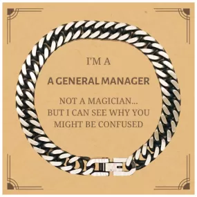 Badass General Manager Gifts, I'm General Manager not a magician, Sarcastic Cuban Link Chain Bracelet for General Manager Birthday Christmas for  Men, Women, Friends, Coworkers