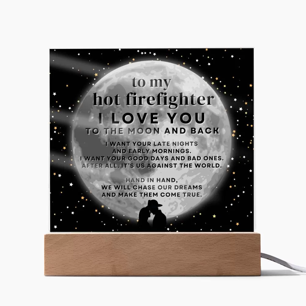 To My Hot Firefighter Gift, I Love You to the Moon and Back, Acrylic Square LED Night Light Display Plaque